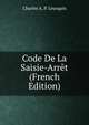 Code De La Saisie-Arret (French Edition), Charles A. P. Leurquin 