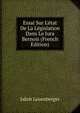Essai Sur L'?tat De La L?gislation Dans Le Jura Bernois (French Edition), Jakob Leuenberger 