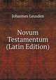 Novum Testamentum (Latin Edition), Johannes Leusden 