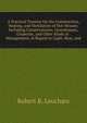 A Practical Treatise On the Construction, Heating, and Ventilation of Hot-Houses: Including Conservatories, Greenhouses, Graperies, and Other Kinds of . Management, in Regard to Light, Heat, and, Robert B. Leuchars 