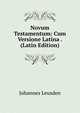 Novum Testamentum: Cum Versione Latina . (Latin Edition), Johannes Leusden 
