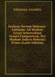 Lexicon Novum Hebraeo-Latinum: Ad Modum Lexici Schreveliani Graeci Compositum, Per Modum Indicis Hebraici Primo (Latin Edition), Johannes Leusden 