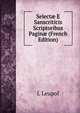 Select? E Sanscriticis Scriptoribus Pagin? (French Edition), L Leupol 