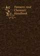 Tanners' And Chemists' Handbook, 