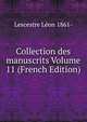 Collection des manuscrits Volume 11 (French Edition), Lescestre Leon 1861- 