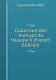 Collection des manuscrits Volume 9 (French Edition), Lescestre Leon 1861- 