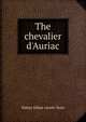 The chevalier d'Auriac, Sidney Kilner Levett-Yeats 