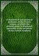 A theoretical and practical grammar of the French tongue, in which the present usage is displayed, agreeably to the decisions of the French Academy, 