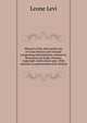Manual of the mercantile law of Great Britain and Ireland: comprising international commerce. Restraints on trade: Patents. Copyright. Joint-stock and . With remarks on partnership with limited, Leone Levi 