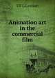 Animation art in the commercial film, Eli L Levitan 