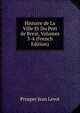 Histoire de La Ville Et Du Port de Brest, Volumes 3-4 (French Edition), Prosper Jean Levot 