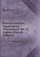 Provenzalisches Supplement-Worterbuch: Bd. D-Engres (French Edition), Emil Levy 
