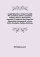 Luigi Orlando E I Suoi Fratelli Per La Patria E Per L'industria Itliana: Note E Documenti Raccolti E Publicati Per Voto Del Municipio Livornese E a Cura Della Famiglia (Italian Edition), Primo Levi 