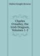 Charles O'malley, the Irish Dragoon, Volumes 1-2, Hablot Knight Browne 