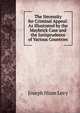 The Necessity for Criminal Appeal: As Illustrated by the Maybrick Case and the Jurisprudence of Various Countries, Joseph Hiam Levy 