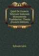 Quid De Groecis Veterum Indorum Monumenta Tradiderint: Thesis (French Edition), Sylvain Levi 