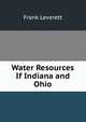 Water Resources If Indiana and Ohio, Frank Leverett 