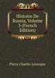 Histoire De Russia, Volume 3 (French Edition), Pierre Charles Levesque 