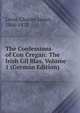 The Confessions of Con Cregan: The Irish Gil Blas, Volume 1 (German Edition), Lever, Charles James, 1806-1872 