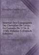 Journal Des Campagnes Du Chevalier De Levis: En Canada De 1756 A 1760, Volume 3 (French Edition), Francois Gaston Levis 