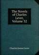 The Novels of Charles Lever, Volume 32, Lever, Charles James, 1806-1872 