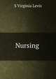 Nursing ., S Virginia Levis 