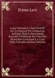 Luigi Orlando E I Suoi Fratelli Per La Patria E Per L'industria Italiana: Note E Documenti Raccolti E Publicati Per Voto Del Municipio Livornese E a Cura Della Famiglia (Italian Edition), Primo Levi 