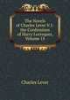 The Novels of Charles Lever V.1- the Confessions of Harry Lorrequer, Volume 15, Charles Lever 