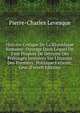 Histoire Critique De La R?publique Romaine: Ouvrage Dans Lequel On S'est Propos? De D?truire Des Pr?jung?s Inv?t?r?s Sur Lhistoire Des Premiers . Politique Extieure, Leur (French Edition), Pierre-Charles Levesque 