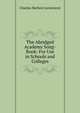 The Abridged Academy Song-Book: For Use in Schools and Colleges, Charles Herbert Levermore 