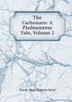 The Carbonaro: A Piedmontese Tale, Volume 2, Pierre Marc Gaston Levis 