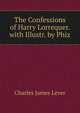 The Confessions of Harry Lorrequer. with Illustr. by Phiz, Lever, Charles James, 1806-1872 