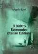 Il Diritto Economico (Italian Edition), Angelo Levi 