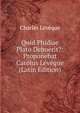 Quid Phidiae Plato Debuerit?: Proponebat Carolus Leveque (Latin Edition), Charles Leveque 