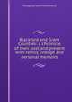 Blackford and Grant Counties: a chronicle of their past and present with family lineage and personal memoirs, Chicago pub Lewis Publishing Co. 