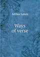 Ways of verse, Arthur Lewis 