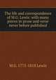 The life and correspondence of M.G. Lewis: with many pieces in prose and verse never before published, M G. 1775-1818 Lewis 
