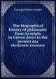 The biographical history of philosophy from its origin in Greece down to the present day electronic resource, Lewes, George Henry 