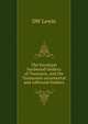 The Eucalypti hardwood timbers of Tasmania, and the Tasmanian ornamental and softwood timbers, D.W. Lewin 