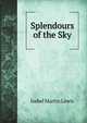 Splendours of the Sky, Isabel Martin Lewis 