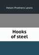 Hooks of steel, Helen Prothero Lewis 