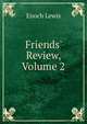 Friends' Review, Volume 2, Enoch Lewis 