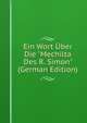Ein Wort ?ber Die "Mechilta Des R. Simon" (German Edition), 