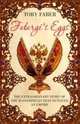 Faberge's Eggs: The Extraordinary Story of the Masterpieces That Outlived an Empire, Toby Faber 