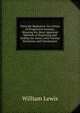 Chess for Beginners: In a Series of Progressive Lessons, Showing the Most Approved Methods of Beginning and Ending the Game; with Various Situations and Checkmates, William Lewis 