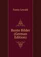 Bunte Bilder (German Edition), Fanny Lewald 