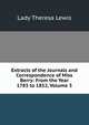 Extracts of the Journals and Correspondence of Miss Berry: From the Year 1783 to 1852, Volume 3, Lady Theresa Lewis 