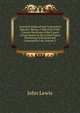 American Railroad and Corporation Reports: Being a Collection of the Current Decisions of the Courts of Last Resort in the United States Pertaining to Railroad and Corporation Law, Volume 2, John Lewis 