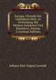 Europa, Chronik Der Gebildeten Welt: In Verbindung Mit Mehren Gelehrten Und Kunstlern, Volume 2 (German Edition), Johann Karl August Lewald 