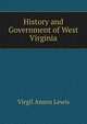 History and Government of West Virginia, Virgil Anson Lewis 